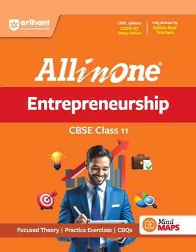 All in One Entrepreneurship Class 11 for CBSE Exam 2026-27 | NCERT Based Complete Theory, Practice Exercises, CBQs, A-R, Sample Papers & Mind Maps | Revised Edition as per Latest Syllabus