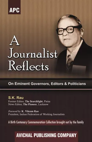 A Journalist Reflects on Eminent Governors, Editors and Politicians