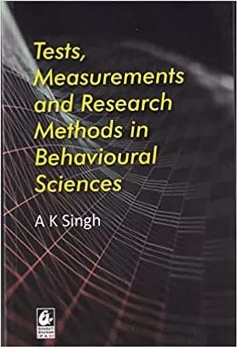 Tests, Measurements And Research In Behavioural Sciences