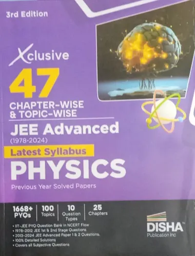 Xclusive 47 Physics Jee Advanced( ChapterWise & Topic Wise)