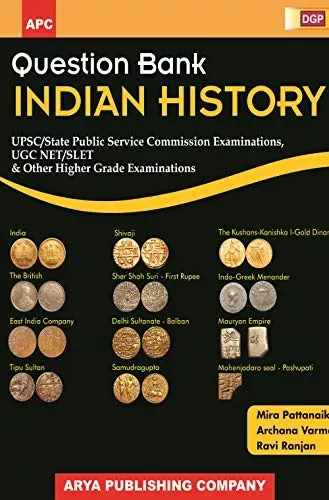 Question Bank Indian History (Upsc, Ugc Net/Slet & Other Higher Grade Examinations)