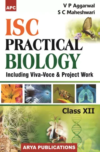 I.S.C. Practical Biology (Including 6 va-Voce & Project Work) Class- 12