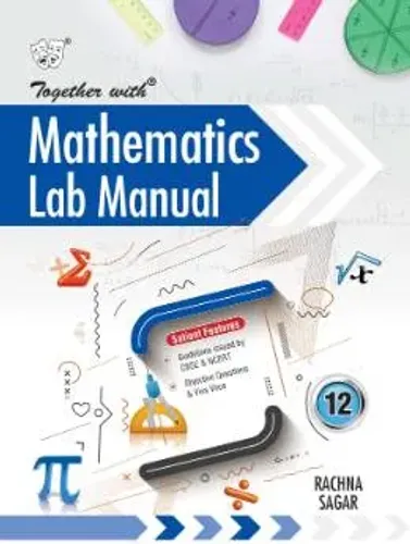 Together with Mathematics Lab Manual for Class 12 (CBSE)