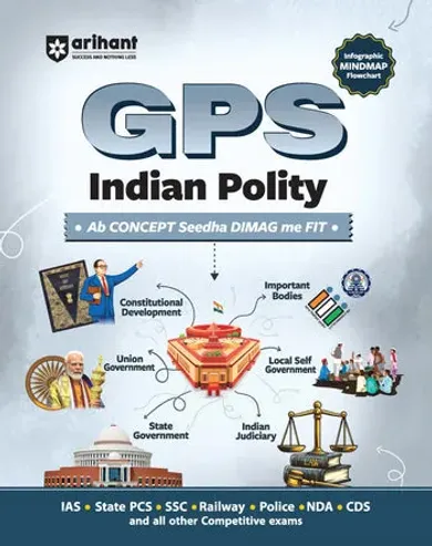 GPS Indian Polity | with Infographics Mindmaps & Flowcharts | for UPSC, IAS, PCS, SSC, Railway, NDA, CDS &Other Competitive Exams | English Medium