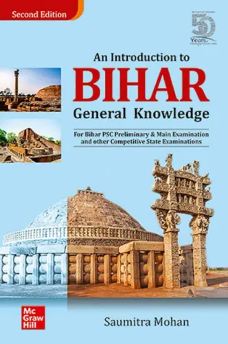 An Introduction to Bihar General Knowledge : For Bihar PSC Preliminary and Main Examination and other State Competitive Examinations 