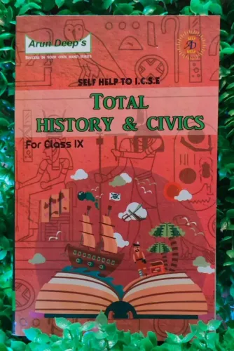 Arun Deep\'s Self-Help to I.C.S.E. Total History & Civics for Class 9