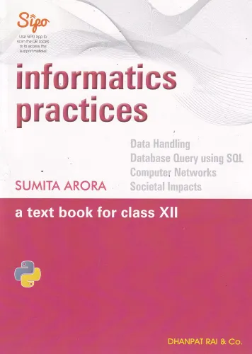 Informatics Practices: A Text Book For Class 12 (Examination 2020-2021)