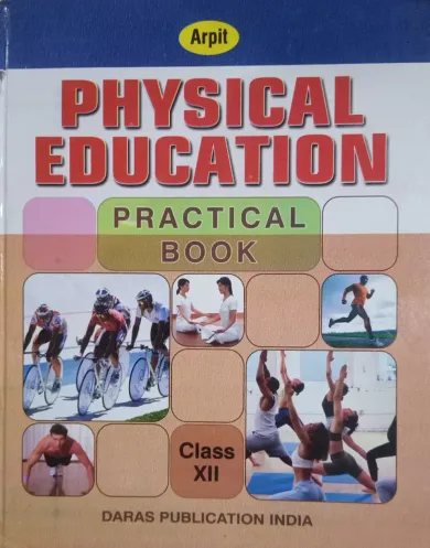 Physical Education (Practical Book) Class 12