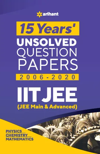 15 Years Unsolved Question Papers IIT JEE Mains & Advanced 2021