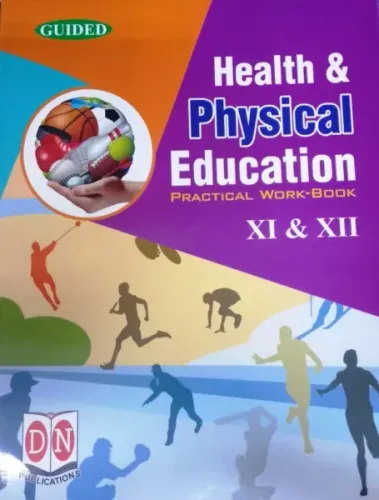 Guided Health & Physical Education Practical Workbook for ISC & CBSE Class 11 & 12