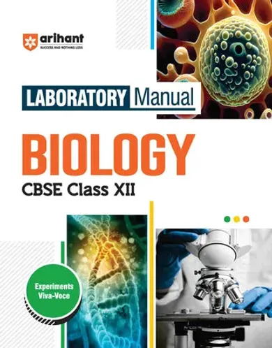 Laboratory Manual CBSE - Biology Class 12th | Revised Edition