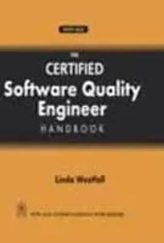 The Certified Software Quality Engineer Handbook