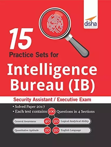 15 Practice Sets for Intelligence Bureau (IB) Security Assistant/ Executive Exam