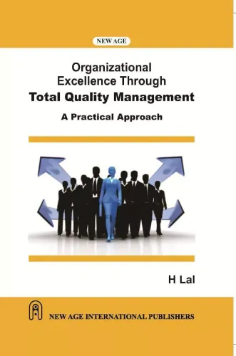 Organizational Excellence Through Total Quality Management - A Practical Approach