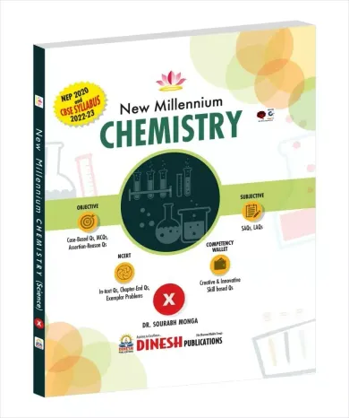 DINESH New Millennium CHEMISTRY Class 10 (2022-2023 Session) (With Free Booklet)