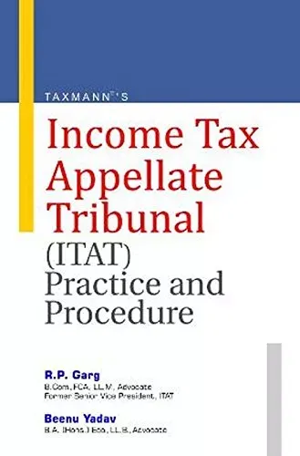 Income Tax Appellate Tribunal (ITAT) Practice and Procedures