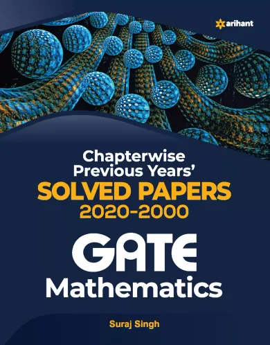 Chapterwise Solved Papers (2020-2000) Mathematics GATE 