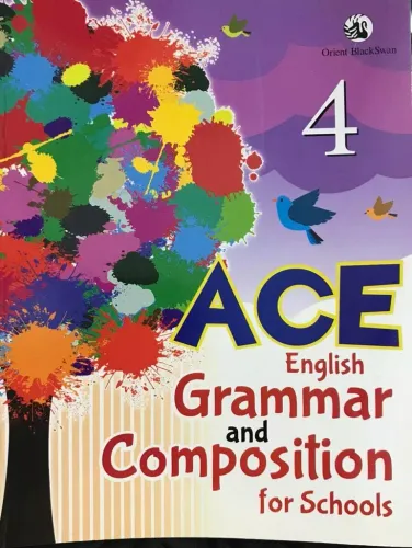 Orient BlackSwan Ace English Grammar and Composition for School Class 4