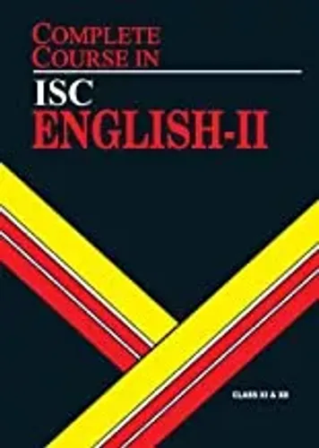 Complete Course English 2: ISC Class 11 & 12 Guide Book