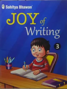 Joy Of Writing For Class 3