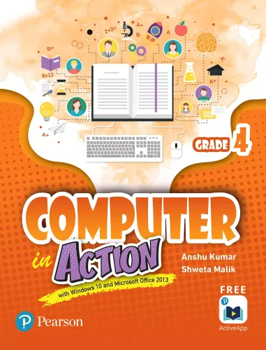 Computer in Action |Class 4| By Pearson