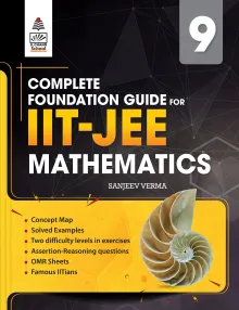 Complete Foundation Guide for IIT-JEE Mathematics Class IX (9789355018502) - Sanjeev Verma