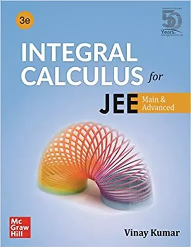 Integral Calculus for JEE Main and Advanced |