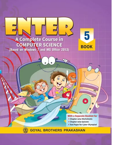 Goyal Brothers Prakashan - Enter A Complete Course in Computer Science Book 5 