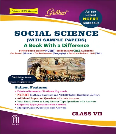 Golden Social Science (History, Geography and Civics): Based on NCERT for Class- 7