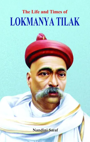 The Life and Times of Lokmanya Tilak