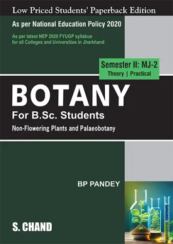 Botany for B.Sc. Students Semester II: MJ-2 | Non-Flowering Plants and Palaeobotany | NEP 2020 FYUGP Syllabus for Jharkhand Universities (9789358702828) - B P Pandey
