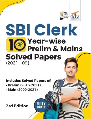 SBI Clerk 10 Year-wise Prelim & Mains Solved Papers (2021 - 09) 3rd Edition