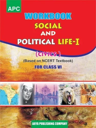 Workbook Social and Political Life-I (Civics) Class- 6 (based on NCERT textbooks)