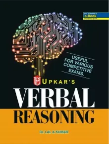 Verbal Reasoning (Useful For Various Competitive Exams)