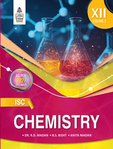 ISC Chemistry for class XII Volume 2 (9789369581344) -  Dr. R.D. Madan