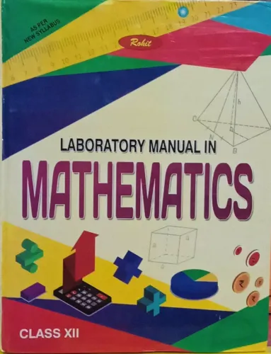 Laboratory Manual in Mathematics Class XII