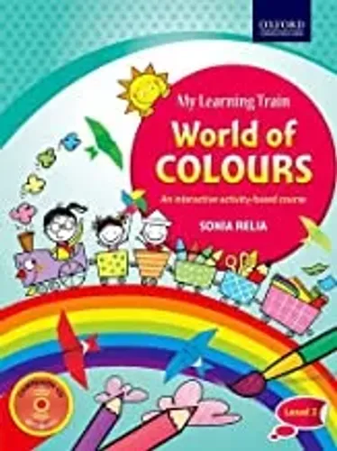 My Learning Train: World of Colours, Level I: An Interactive Activity-Based Course