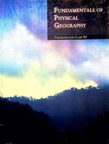 Fundamentals Of Physical Geography - Textbook For Class 11