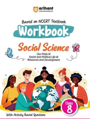Workbook Social Science (Class 8) | Based On NCERT Textbook