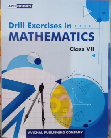 Drill Exercise In Mathematics- Class 7