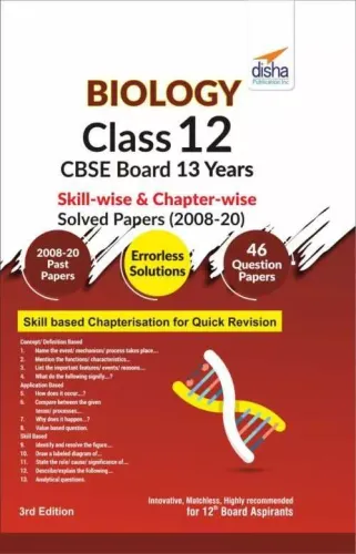 Biology Class 12 CBSE Board 13 Years Skill-wise & Chapter-wise Solved Papers (2008 - 20) 3rd Edition