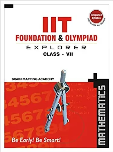 IIT Foundation & Olympiad Explorer Class-7 - Maths