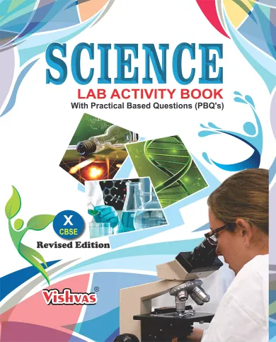 Science Lab Activity Book-Class-10 -With Practical Based Questions,Combo, As Per Latest Syllabus Issued By CBSE-2017-18 (Hardcover)