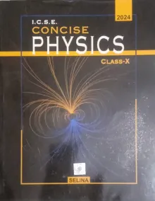 Concise Icse Physics-10