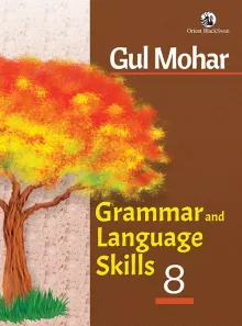 Gulmohar Grammar and Language Skills 8