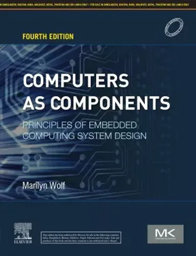 Computers as Components: Principles of Embedded Computing System Design, 4/e
