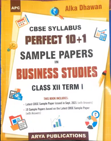 CBSE Perfect 10+1 Sample Papers in Business Studies, Term-1, Class-12 (For Nov-Dec, 2021 Exam)