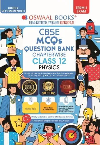 Oswaal CBSE MCQs Question Bank Chapterwise For Term-I, Class 12, Physics (With the largest MCQ Question Pool for 2021-22 Exam)