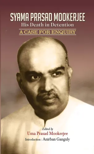 Syama Prasad Mookerjee : His Death In Detention