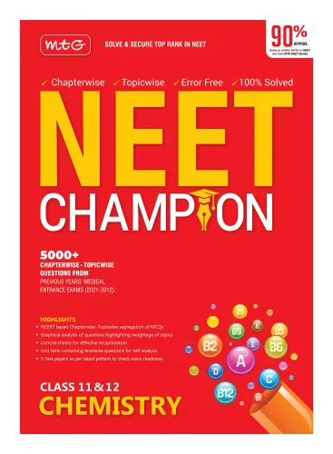 MTG NEET Champion Chemistry Book Latest Revised Edition 2021, 100% Solved Question Bank of last 10 years 
